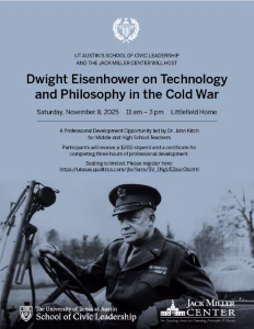 Dwight Eisenhower on Technology and Philosophy in the Cold War